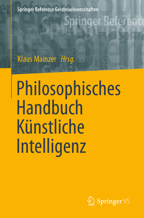 Philosophisches Handbuch Künstliche Intelligenz - 