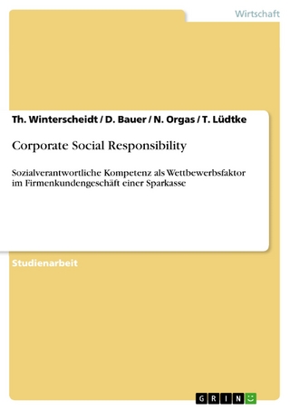 Corporate Social  Responsibility - Th. Winterscheidt; D. Bauer; N. Orgas; T. Lüdtke