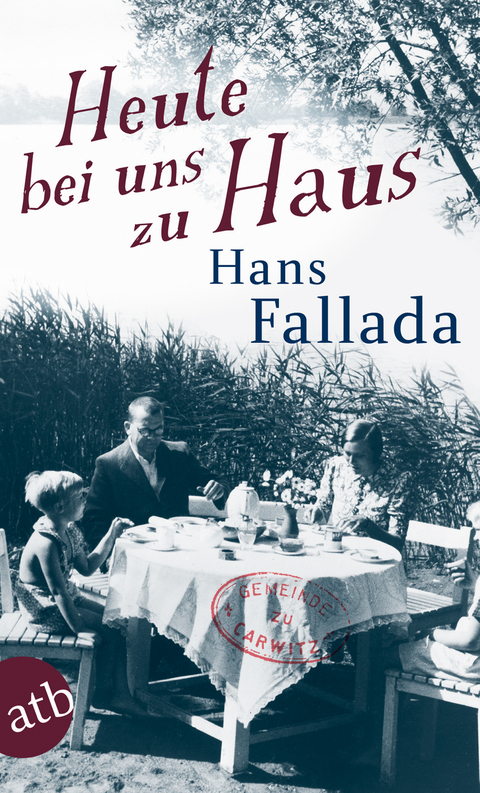 Heute bei uns zu Haus - Hans Fallada