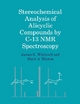 Stereochemical Analysis of Alicyclic Compounds by C-13 NMR Spectroscopy - J. A. Whitesell