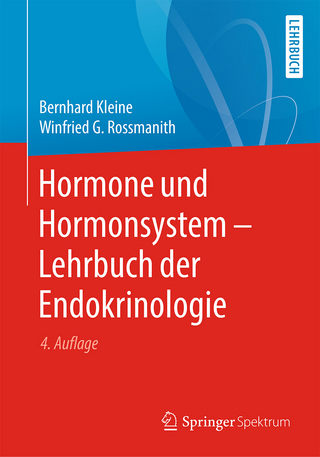 Hormone und Hormonsystem - Lehrbuch der Endokrinologie - Bernhard Kleine; Winfried Rossmanith