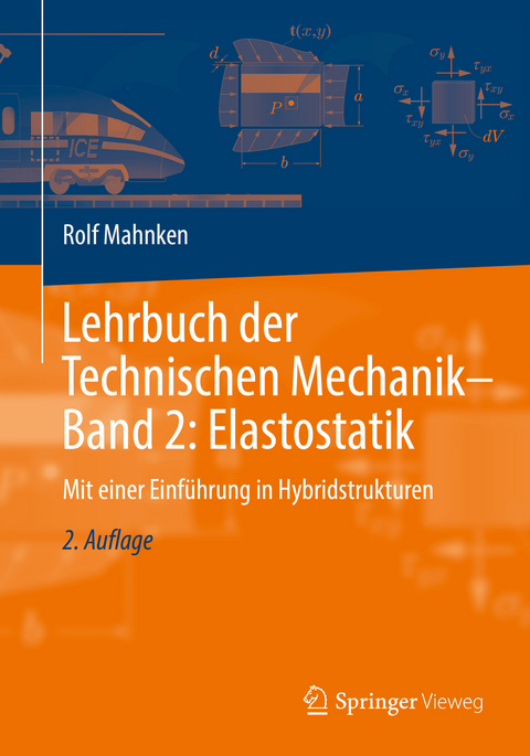 Lehrbuch der Technischen Mechanik - Band 2: Elastostatik - Rolf Mahnken