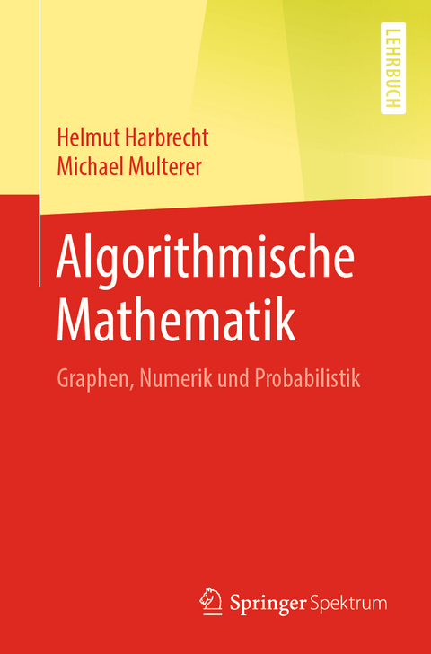 Algorithmische Mathematik - Helmut Harbrecht, Michael Multerer