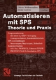Automatisieren mit SPS - Günter Wellenreuther; Dieter Zastrow