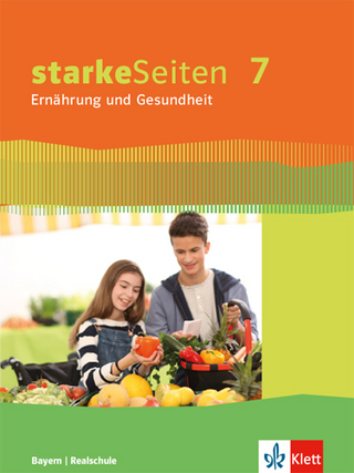 starkeSeiten Ernährung und Gesundheit 7. Ausgabe Bayern
