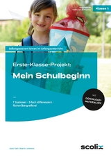 Erste-Klasse-Projekt: Mein Schulbeginn - Liane Vach und Beatrix Lehtmets