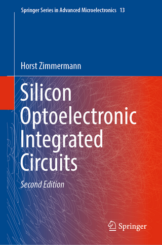 Silicon Optoelectronic Integrated Circuits (Springer Series in Advanced Microelectronics, 13, Band 2)