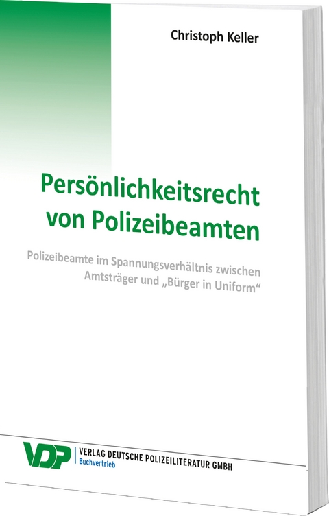 Persönlichkeitsrecht von Polizeibeamten - Christoph Keller