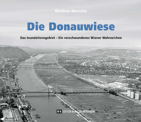 Die Donauwiese - Matthias Marschik