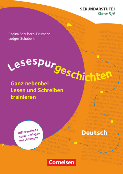 Lesespurgeschichten für die Sekundarstufe I - Klasse 5/6 - Ludger Schubert, Regina Schubert-Drumann