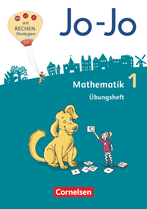 Jo-Jo Mathematik - Allgemeine Ausgabe 2018 - 1. Schuljahr - Claudia Pfaffelhuber