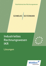 Industrielles Rechnungswesen - IKR - Deitermann, Manfred; Flader, Björn; Rückwart, Wolf-Dieter; Stobbe, Susanne