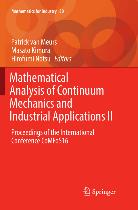 Mathematical Analysis of Continuum Mechanics and Industrial Applications II - 