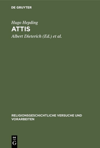 Attis - Hugo Hepding; Albert Dieterich; Richard Wünsch
