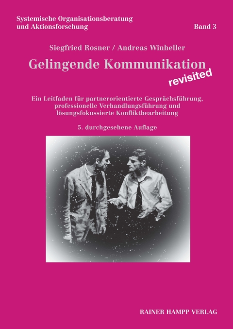 Gelingende Kommunikation – revisited - Siegfried Rosner, Andreas Winheller