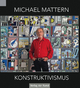 Michael Mattern - Konstruktivismus