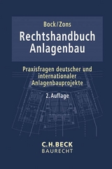 Rechtshandbuch Anlagenbau - Bock, Yves; Zons, Jörn