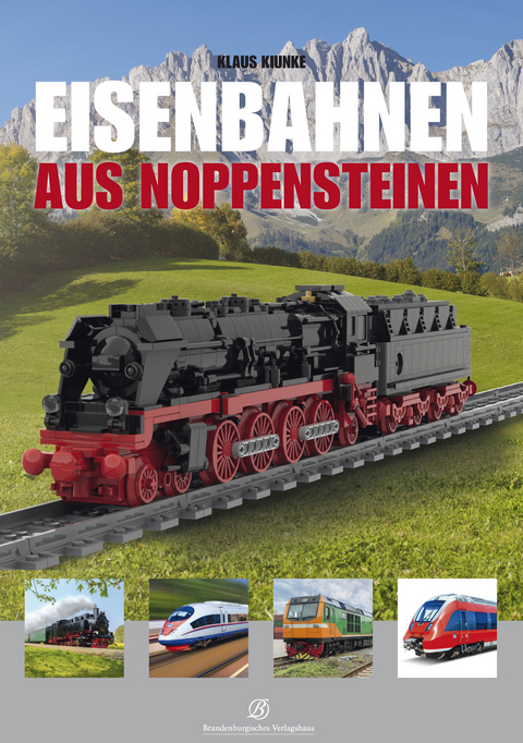 Eisenbahnen aus Noppensteinen - Klaus Kiunke