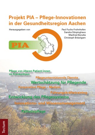PIA - Pflege-Innovationen in der Gesundheitsregion Aachen - Paul Fuchs-Frohnhofen