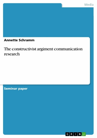 The constructivist argiment communication research - Annette Schramm
