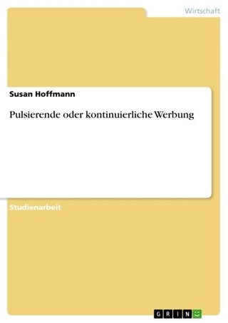 Pulsierende oder kontinuierliche Werbung - Susan Hoffmann