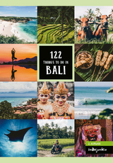 Bali Reiseführer: 122 Things to Do in Bali - Hess, Petra; Schumacher, Melissa; Vandoorne, Luna