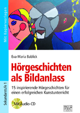 Hörgeschichten als Bildanlass - Eva-Maria Bablick