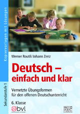 Deutsch – einfach und klar 6. Klasse - Werner Routil, Johann Zenz