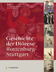 Geschichte der Diözese Rottenburg-Stuttgart: Band 1: Christentum im Südwesten bis 1800. Das 19. Jahrhundert; Band 2: Das 20. Jahrhundert