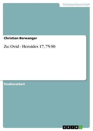 Zu: Ovid - Heroides 17, 75-90 - Christian Berwanger