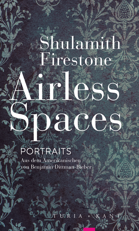 Airless Spaces - Shulamith Firestone