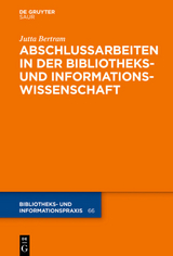 Abschlussarbeiten in der Bibliotheks- und Informationswissenschaft - Jutta Bertram