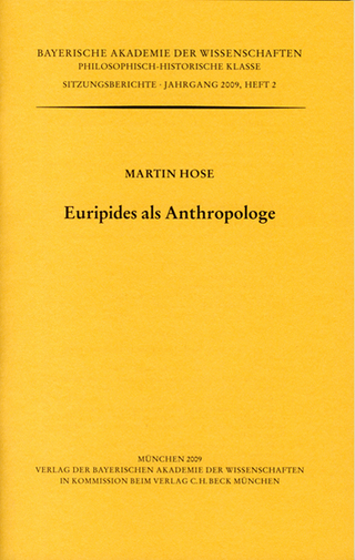 Euripides als Anthropologe - Martin Hose