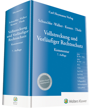 Vollstreckung und Vorläufiger Rechtsschutz - Winfried Schuschke; Wolf -Dietrich Walker; Kessen; Thole