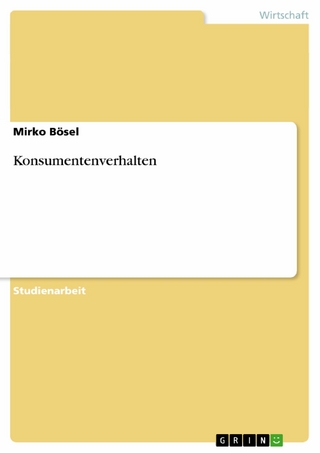 Konsumentenverhalten - Mirko Bösel