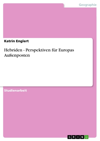 Hebriden - Perspektiven für Europas Außenposten - Katrin Englert