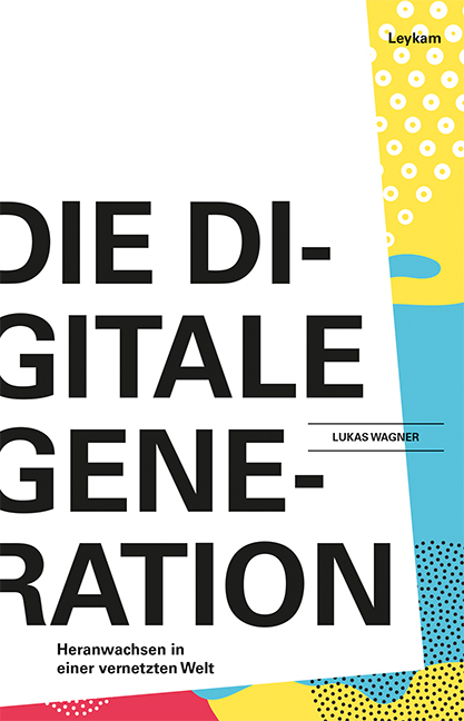 Die Generation Digital - Lukas Wagner