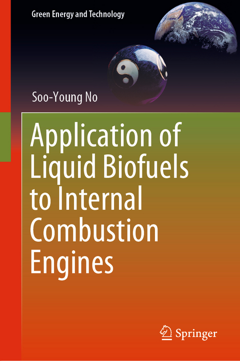 Application of Liquid Biofuels to Internal Combustion Engines - Soo-Young No