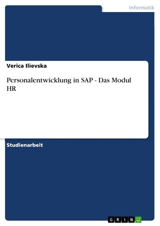 Personalentwicklung in SAP - Das Modul HR - Verica Ilievska