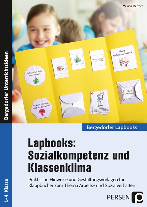 Lapbooks: Sozialkompetenz & Klassenklima - Kl. 1-4 - Melanie Bettner