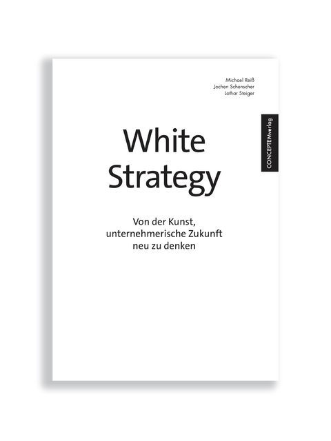 White Strategy - Michael Reiß, Jochen Schenscher, Lothar Steiger