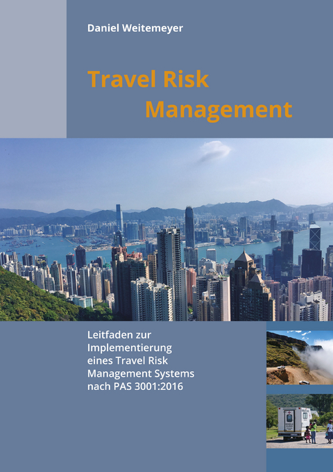 Travel Risk Management - Daniel Weitemeyer