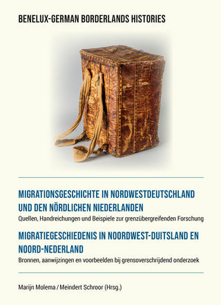 Migrationsgeschichte in Nordwestdeutschland und den nördlichen Niederlanden - Marijn Molema; Meindert Schroor