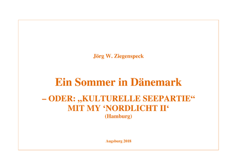 Ein Sommer in Dänemark - Jörg W. Ziegenspeck