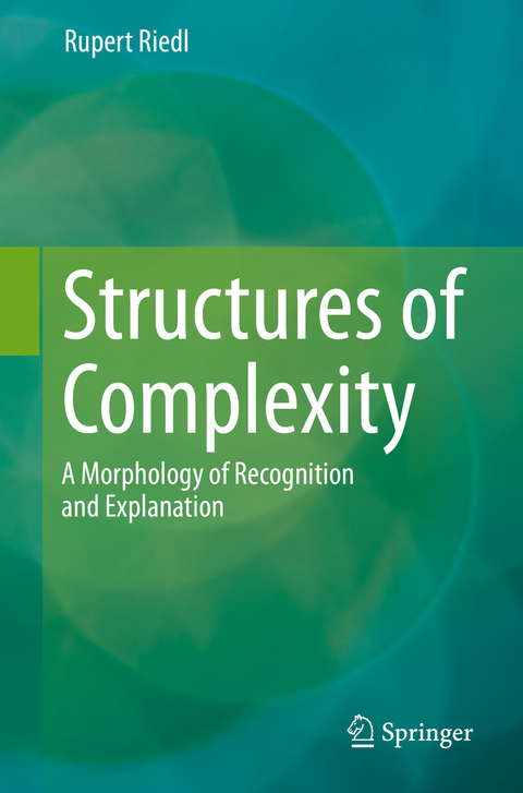 Structures of Complexity - Rupert Riedl