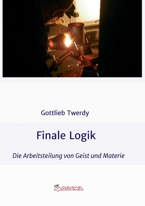 Finale Logik - Gottlieb Twerdy