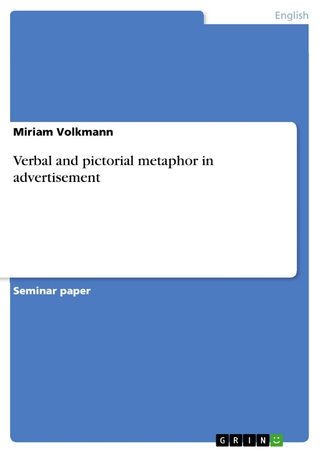 Verbal and pictorial metaphor in advertisement - Miriam Volkmann