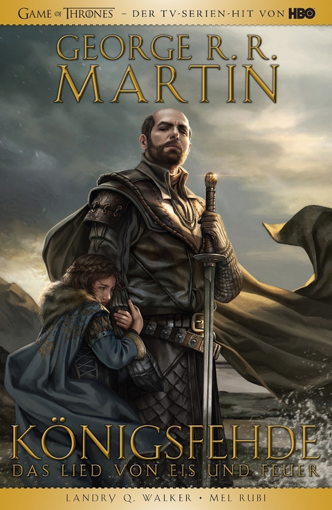 George R.R. Martins Game of Thrones - Königsfehde - George R.R. Martin, Landry Q. Walker, Mel Rubi