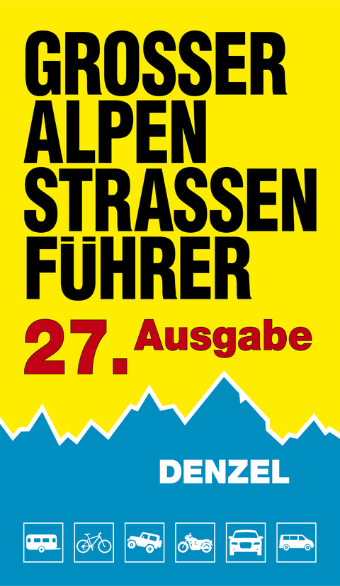 Großer Alpenstraßen-Führer - 