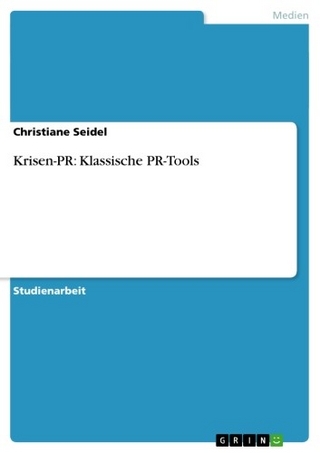 Krisen-PR: Klassische PR-Tools - Christiane Seidel